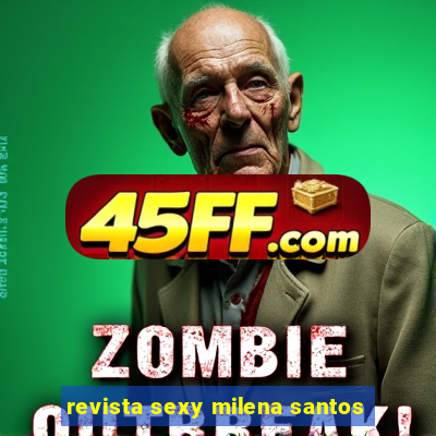 revista sexy milena santos
